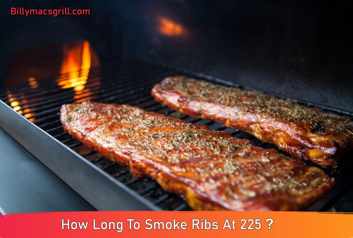 How Long To Smoke Ribs At 225?