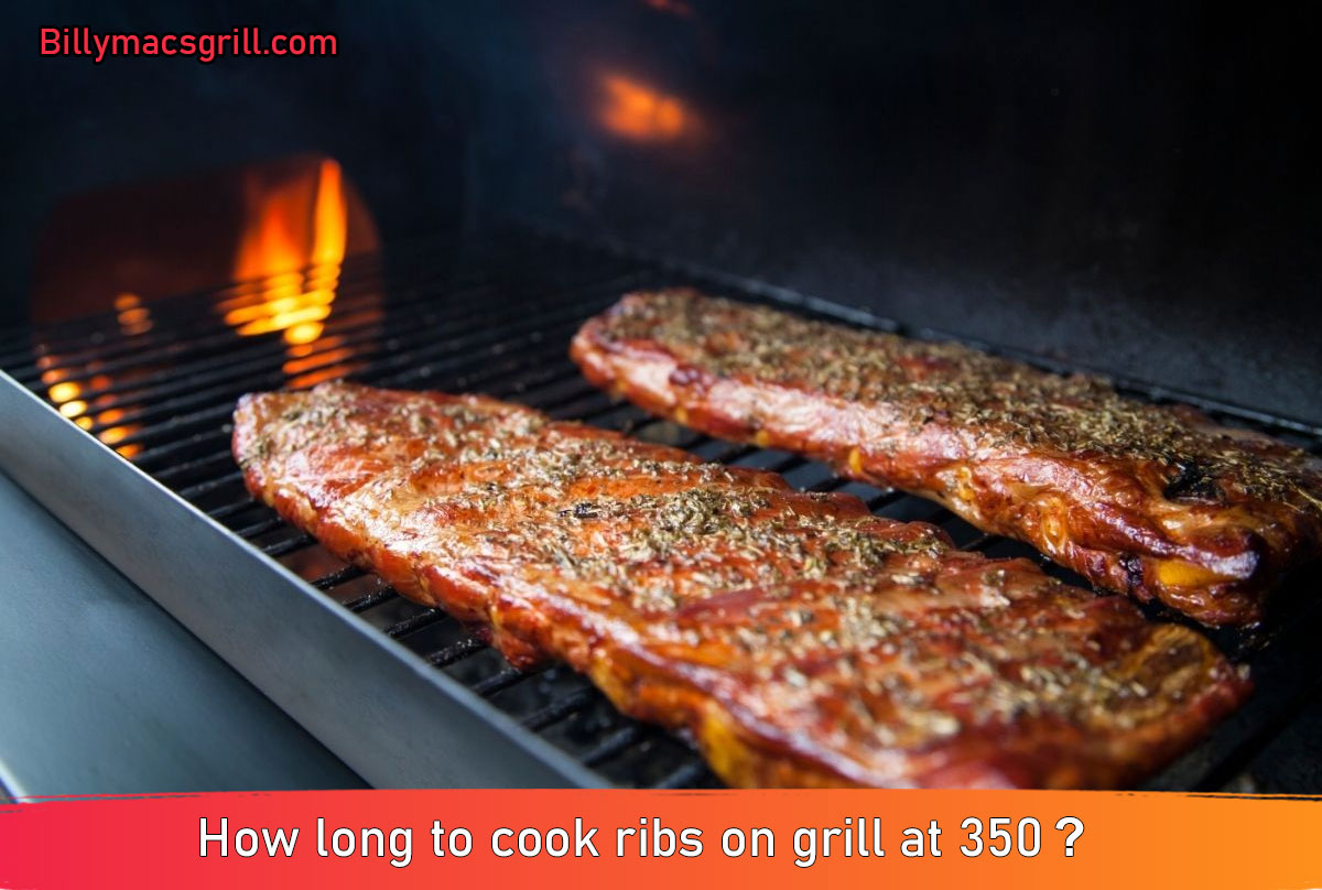 How long to cook ribs on grill at 350?