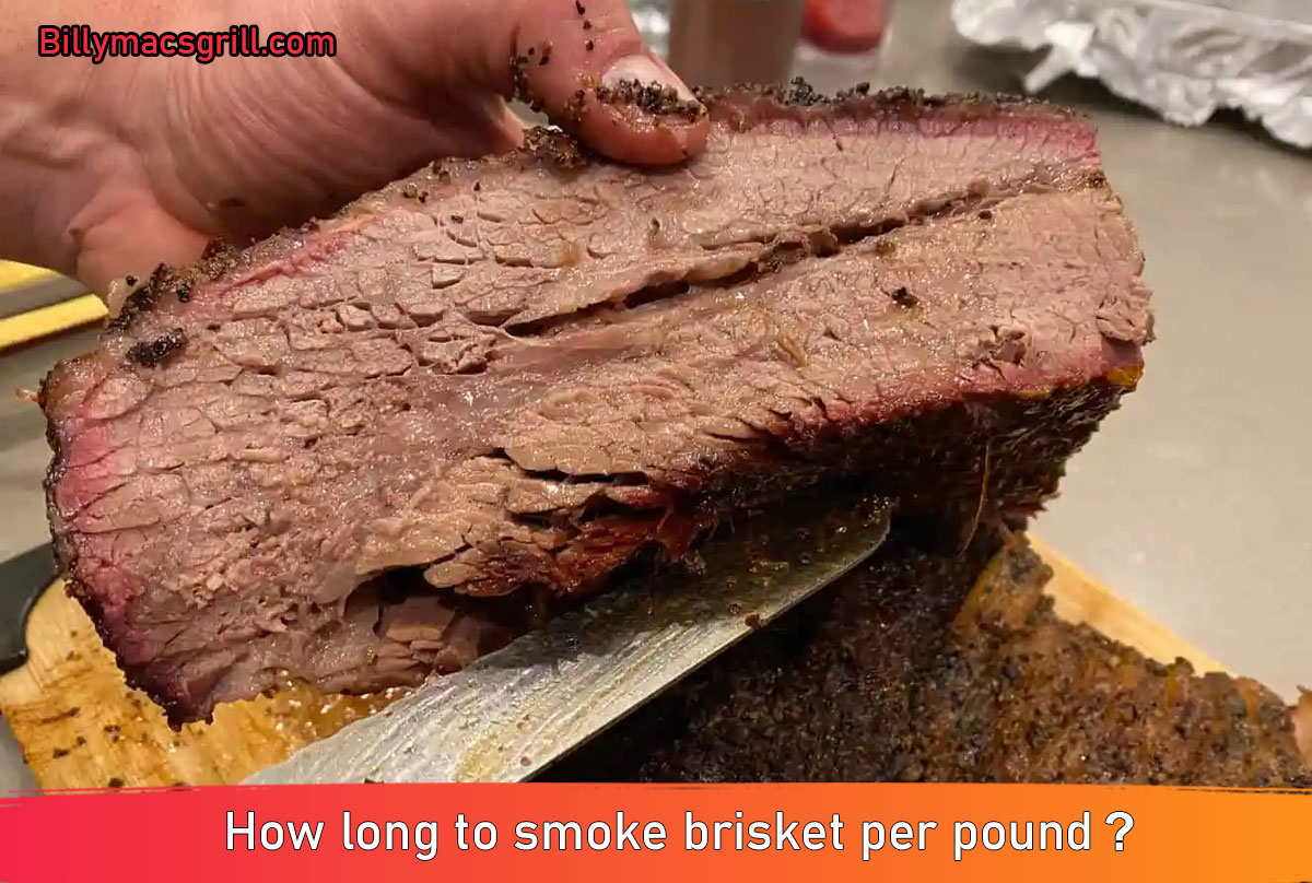 How long to smoke brisket per pound?