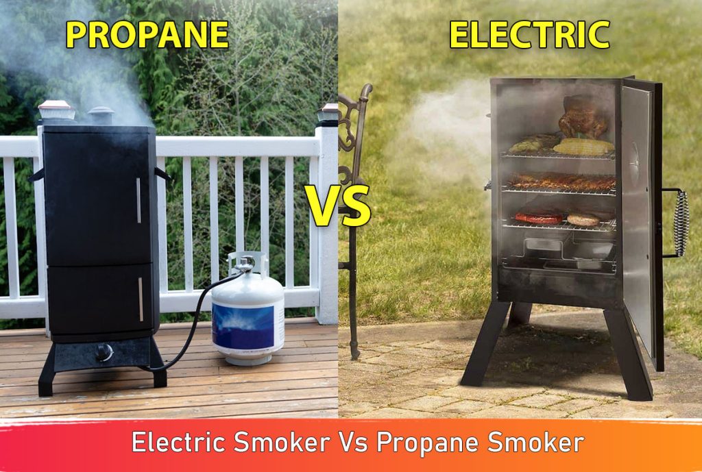 Electric Smoker Vs Propane Smoker